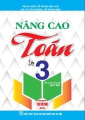 Nâng Cao Toán Lớp 3 (Dùng Chung Cho Các Bộ Sgk Hiện Hành) - Đỗ Trung Hiệu