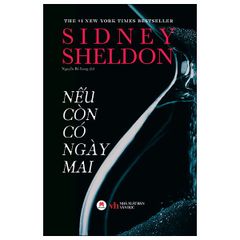 Nếu Còn Có Ngày Mai - Bìa Cứng - Sidney Sheldon