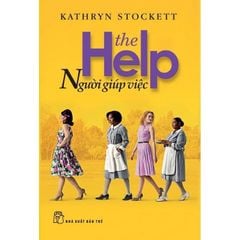 Người Giúp Việc - Kathryn Stockett