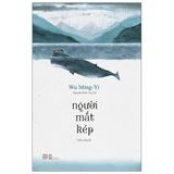  Người Mắt Kép - Wu Ming Yi 