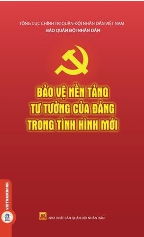  Combo 2 Cuốn Bảo Vệ Nền Tảng Tư Tưởng Của Đảng - Tiếng Gọi Của Trái Tim, Mệnh Lệnh Của Cuộc Sống + Bảo Vệ Nền Tảng Tư Tưởng Của Đảng Trong Tình Hình Mới 