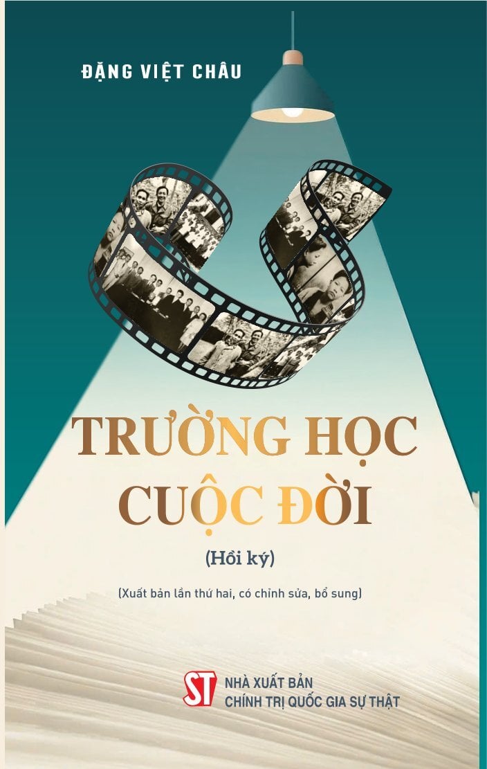 Trường Học Cuộc Đời (Hồi Ký) (Xuất Bản Lần Thứ HAI, Có Chỉnh Sửa, Bổ Sung) - Đặng Việt Châu