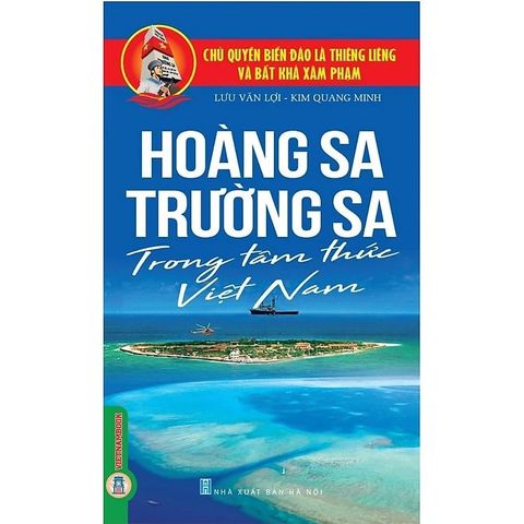 Combo 2 Cuốn ( Hoàng Sa, Trường Sa Chủ Quyền Của Việt Nam + Hoàng Sa, Trường Sa Trong Tâm Thức Người Việt Nam )