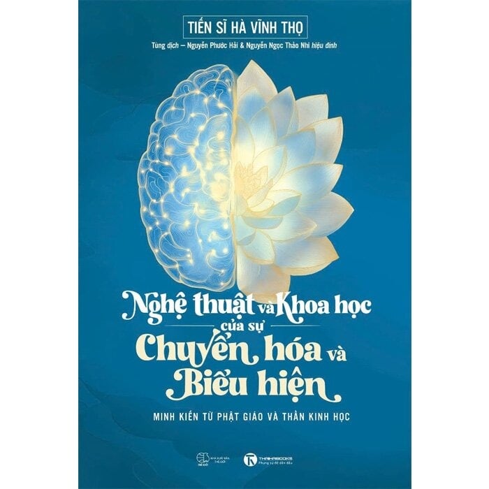 Nghệ Thuật Và Khoa Học Của Sự Chuyển Hóa Và Biểu Hiện - GS Hà Vĩnh Thọ