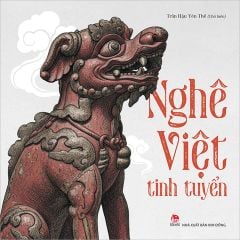 Nghê Việt Tinh Tuyển - Trần Hậu Yên Thế