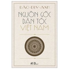 Nguồn Gốc Dân Tộc Việt Nam - Đào Duy Anh