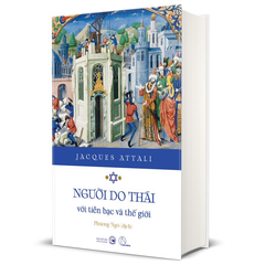 Người Do Thái Với Tiền Bạc Và Thế Giới - Bìa Cứng - Jacques Attali