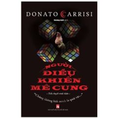 Combo 7 Quyển Của Tác Giả Donato Carrisi ( Cô Gái Trong Sương Mù + Người Điều Khiển Mê Cung + Thợ Săn Bóng Tối + Tòa Án Linh Hồn + Trò Chơi Của Kẻ Nhắc Tuồng + Kẻ Nhắc Tuồng + Người Ru Ngủ )