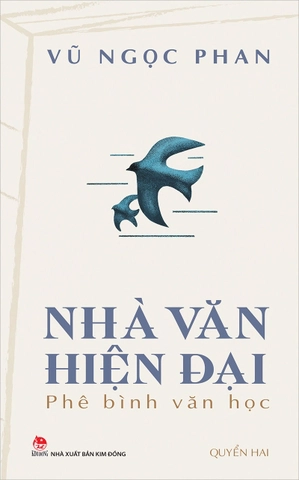 Nhà Văn Hiện Đại - Phê Bình Văn Học - Quyển Hai - Vũ Ngọc Phan