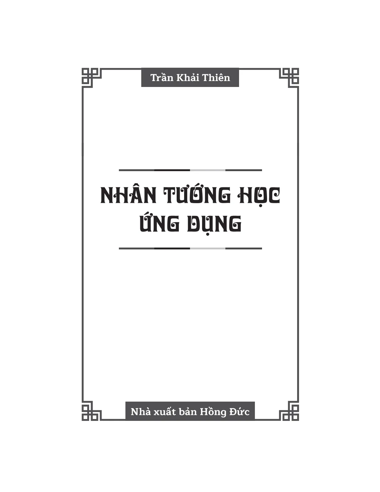 Nhân Tướng Học Ứng Dụng - Trần Khải Thiên