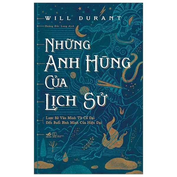 Những Anh Hùng Của Lịch Sử - Will Durant
