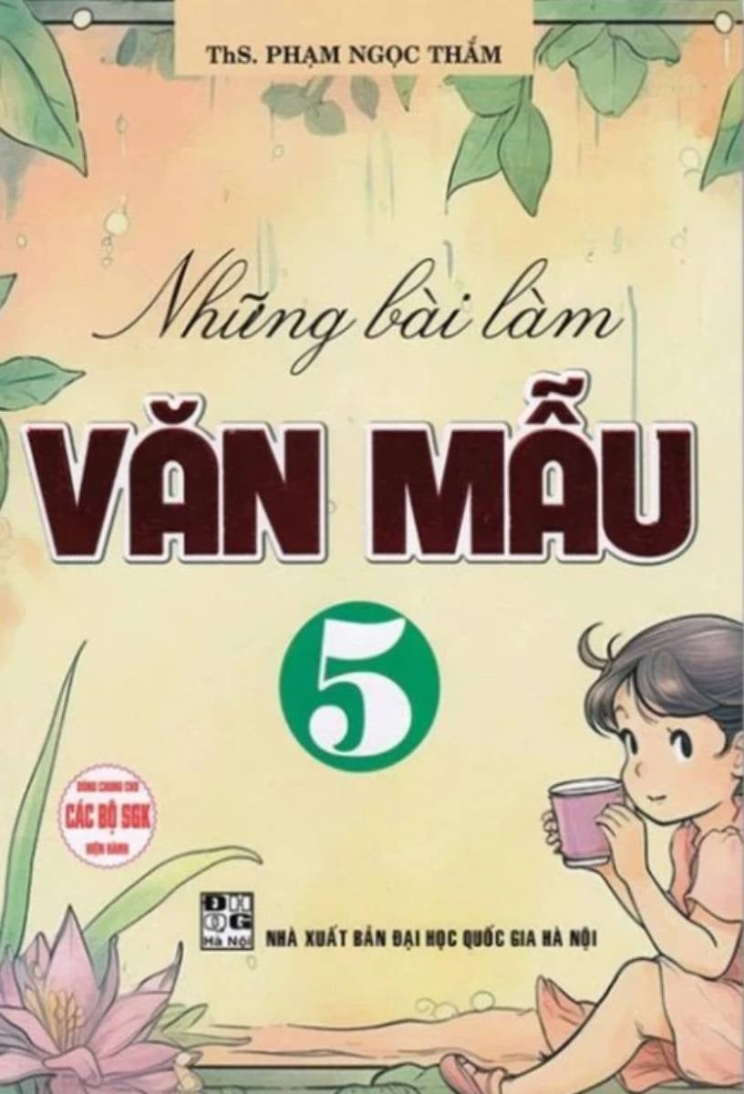 Những Bài Làm Văn Mẫu 5 (Dùng Chung Cho Các Bộ Sgk Hiện Hành) - Phạm Ngọc Thắm