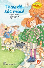 Những Câu Chuyện Khoa Học Vui Nhộn - Thay Đổi Sắc Màu - Daphne Skinner