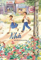 Văn Học Tuổi Hoa - Nhà - Nguyễn Dương Quỳnh