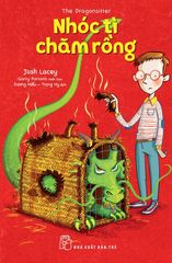 Nhóc Tì Chăm Rồng - Josh Lacey