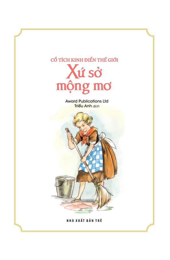 Cổ Tích Kinh Điển Thế Giới - Xứ Sở Mộng Mơ - Award Publications Ltd