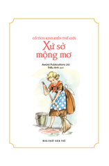 Cổ Tích Kinh Điển Thế Giới - Xứ Sở Mộng Mơ - Award Publications Ltd