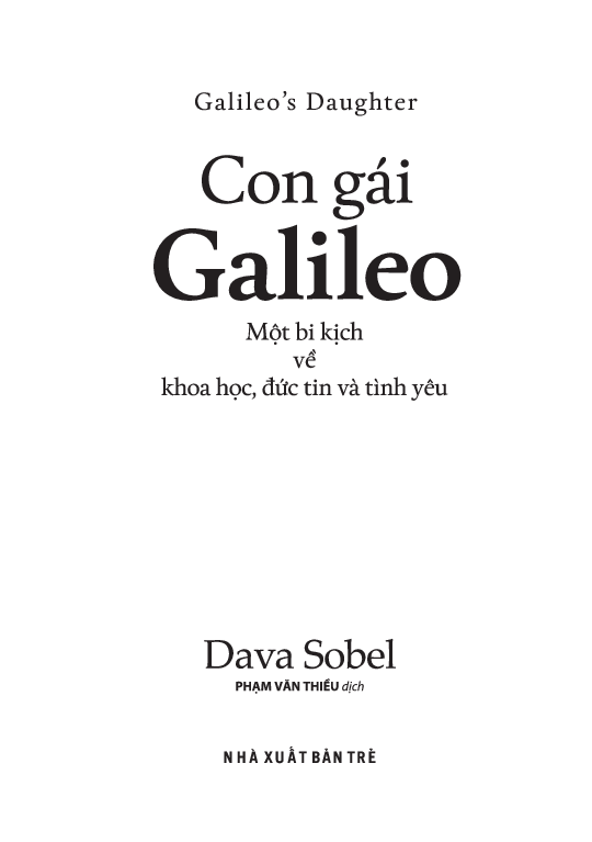 Con Gái Galileo - Một Bi Kịch Về Khoa Học, Đức Tin Và Tình Yêu - Dava Sobel