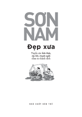 Đẹp Xưa - Tuyển Các Biên Khảo, Tùy Bút, Truyện Ngắn Chưa In Thành Sách - 
Sơn Nam