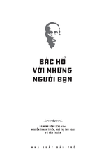 Di Sản Hồ Chí Minh - Bác Hồ Với Những Người Bạn - Hà Minh Hồng (Chủ biên)