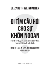 Đi Tìm Câu Hỏi Cho Sự Khôn Ngoan - Elizabeth Weingarten