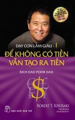 Combo Trọn Bộ 13 Quyển Dạy Con Làm Giàu (Cha Giàu Cha Nghèo) - KHÔNG HỘP - Robert T. Kiyosaki