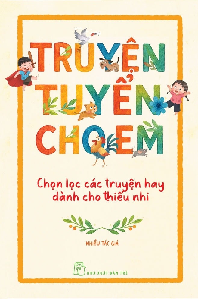 Truyện Tuyển Cho Em - 
Nhiều Tác Giả