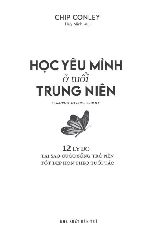 Học Yêu Mình Ở Tuổi Trung Niên - Chip Conley