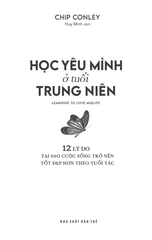 Học Yêu Mình Ở Tuổi Trung Niên - Chip Conley