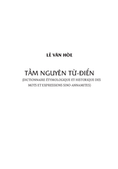 Tiếng Việt Giàu Đẹp - Về Nguồn - Tầm Nguyên Từ Điển - Vân Hạc Lê Văn Hòe