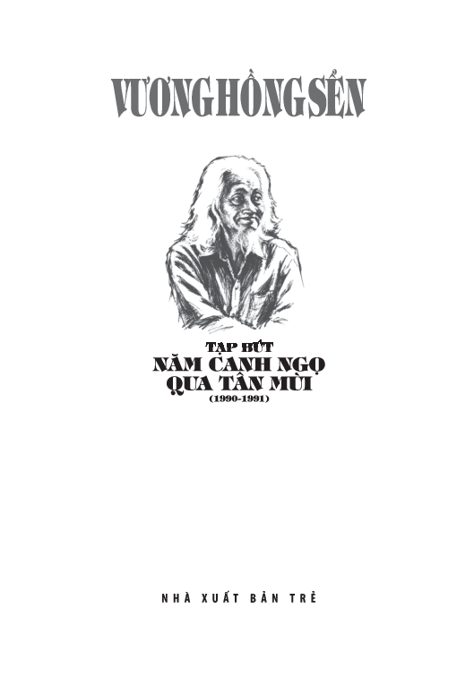 Tạp Bút Năm Canh Ngọ Qua Tân Mùi (1990-1991) - Vương Hồng Sển