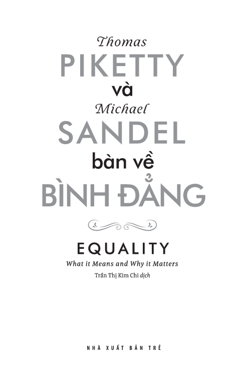 Thomas Piketty Và Michael Sandel Bàn Về Bình Đẳng - Michael Sandel, Thomas Piketty