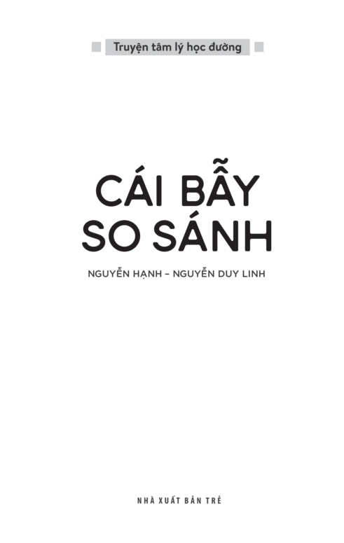 Truyện Tâm Lý Học Đường - Cái Bẫy So Sánh - Nguyễn Hạnh, Nguyễn Duy Linh