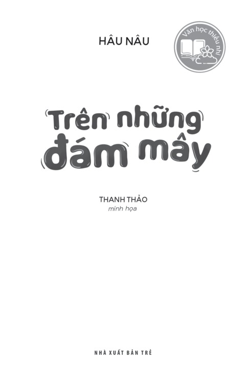 Văn Học Thiếu Nhi - Trên Những Đám Mây - Hâu Nâu