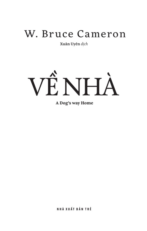 Về Nhà - W. Bruce Cameron