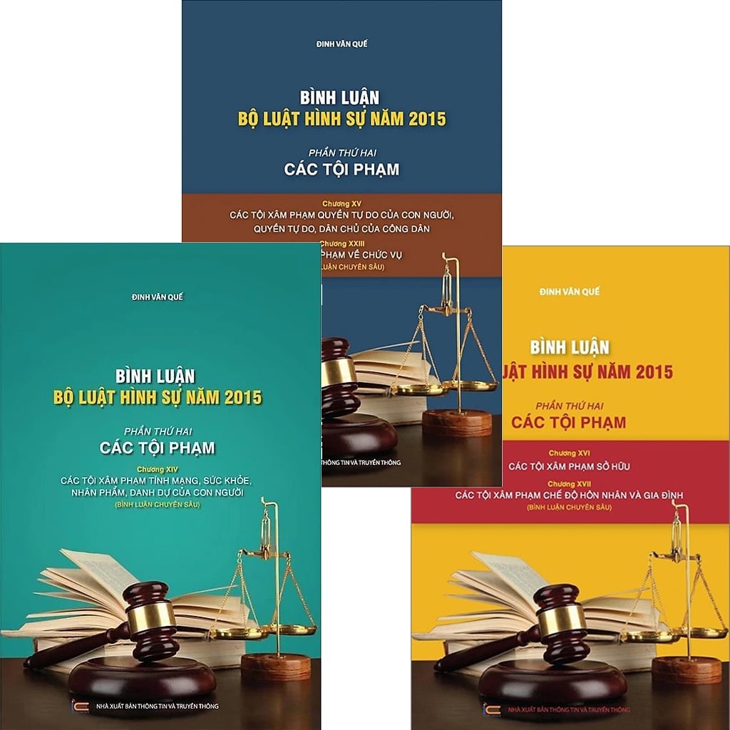 Combo Bình luận Bộ Luật Hình Sự Năm 2015 - Đinh Văn Quế ( Bộ 3 Cuốn )