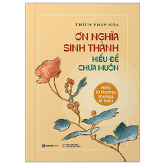 Combo Trọn Bộ 5 Quyển Của Thầy Thích Pháp Hòa ( Ơn Nghĩa Sinh Thành + Sống Với Trái Tim Biết Đủ + Chia Sẻ Từ Trái Tim + Con Đường Chuyển Hóa + Lá Hoa Trên Đường Về )