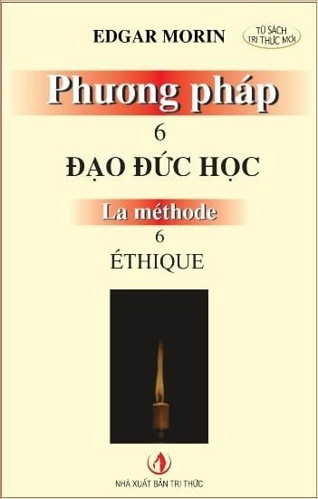  Phương Pháp 6 - Đạo Đức Học - Edgar Morin 