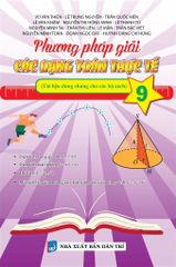 Phương Pháp Giải Các Dạng Toán Thực Tế 9 - Nhiều Tác Giả