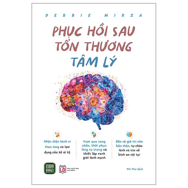 Phục Hồi Sau Tổn Thương Tâm Lý - Debbie Mirza