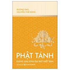 Phật Tánh - Giảng Giải Kinh Đại Bát Niết Bàn - Đương Đạo Nguyễn Thế Đăng