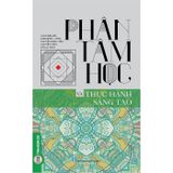  Phân Tâm Học Và Thực Hành Sáng Tạo - G.Bachelard, J.Bellemin - Noel 