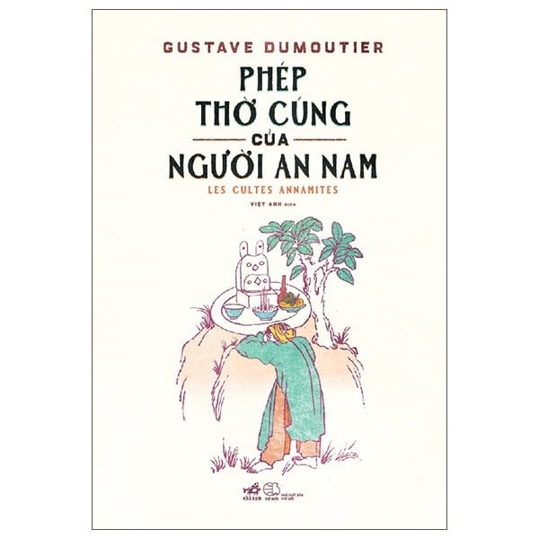 Phép Thờ Cúng Của Người An Nam - Bìa Cứng -  
Gustave Dumoutier