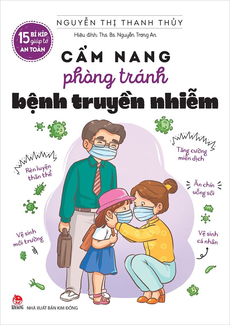 15 Bí Kíp Giúp Tớ An Toàn - Cẩm Nang Phòng Tránh Bệnh Truyền Nhiễm - Nguyễn Thị Thanh Thủy
