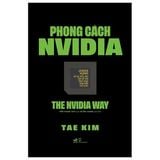  Phong Cách Nvidia - The Nvidia Way - Tea Kim 