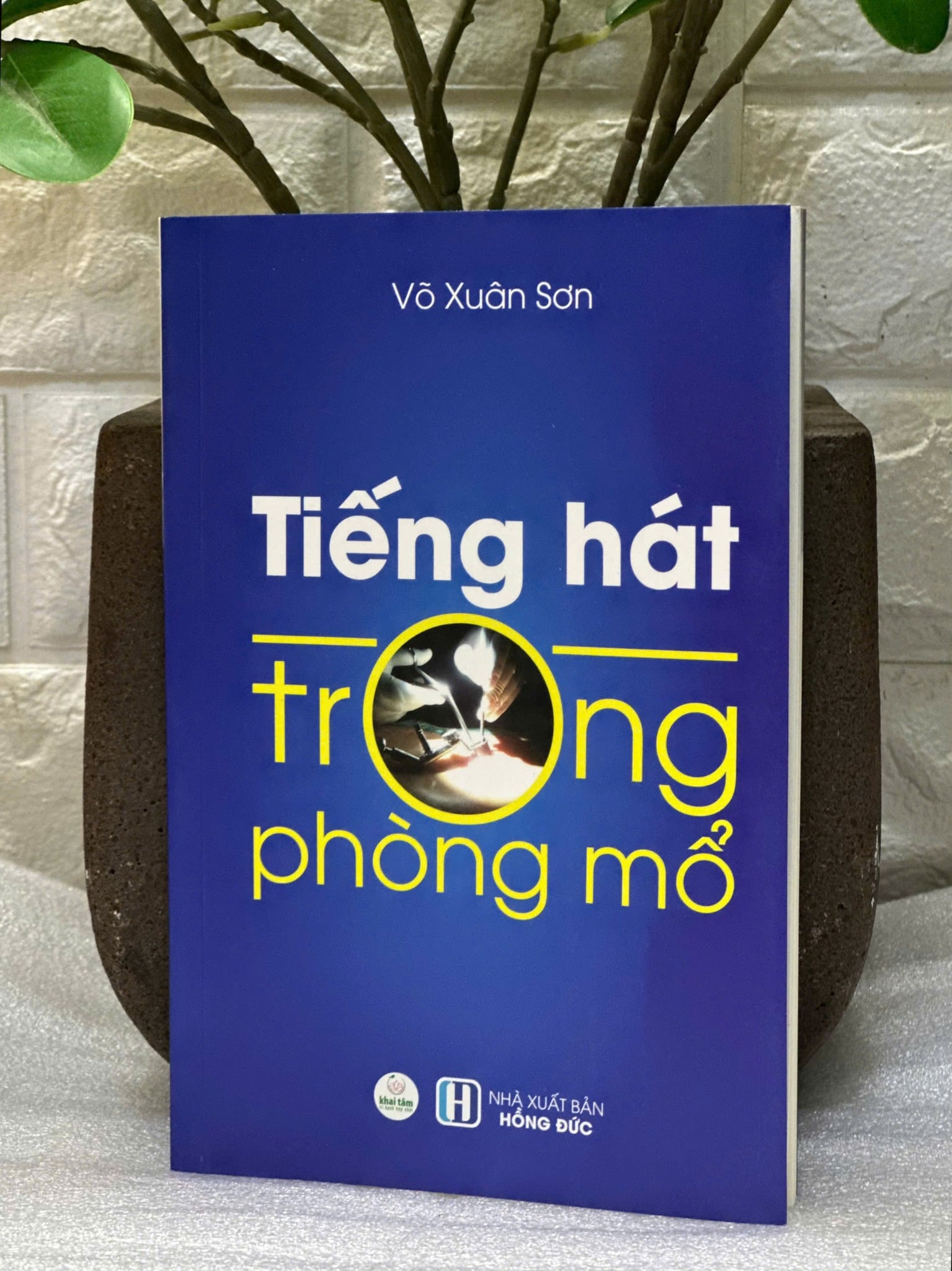 Tiếng Hát Trong Phòng Mổ - Tập 1 - Võ Xuân Sơn