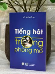Tiếng Hát Trong Phòng Mổ - Tập 1 - Võ Xuân Sơn