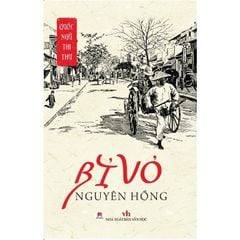 Quốc Ngữ Thi Thư - Bỉ Vỏ - 
Nguyên Hồng