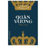  Combo 2 Quyển Thuật Cai Trị Nước Của 2 Triết Gia Hàng Đầu Trong Lịch Sử Âu Và Á : Quân Vương + Quản Tử 