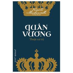 Combo 2 Quyển Thuật Cai Trị Nước Của 2 Triết Gia Hàng Đầu Trong Lịch Sử Âu Và Á : Quân Vương + Quản Tử